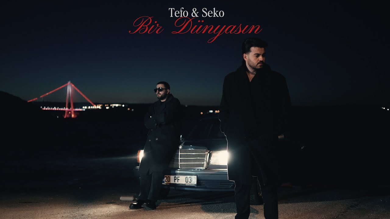 Tefo & Seko - Bir Dünyasın